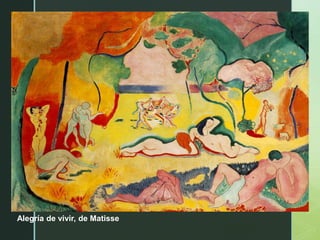 z
MATISSE
JOIE DE VIVRE / 1906
Alegría de vivir, de Matisse
 