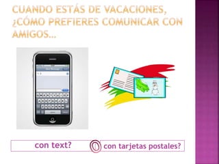 con text? con tarjetas postales? 
 