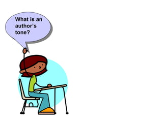 What is an author’s tone? 