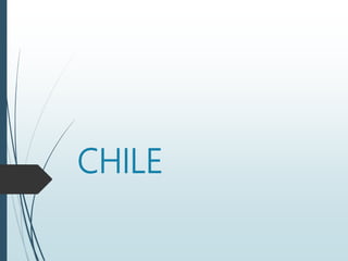 CHILE
 