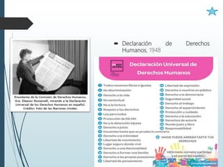  Declaración de Derechos
Humanos, 1948
 