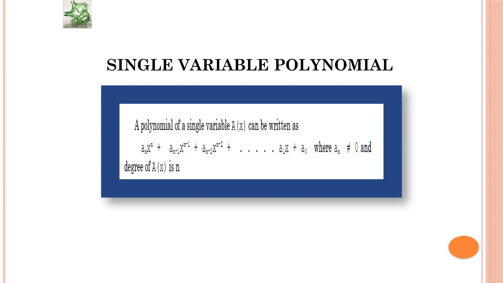 SINGLE VARIABLE POLYNOMIAL 