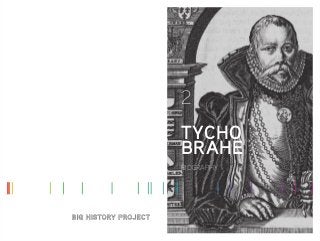 BIOGRAPHY
TYCHO
BRAHE
2
 
