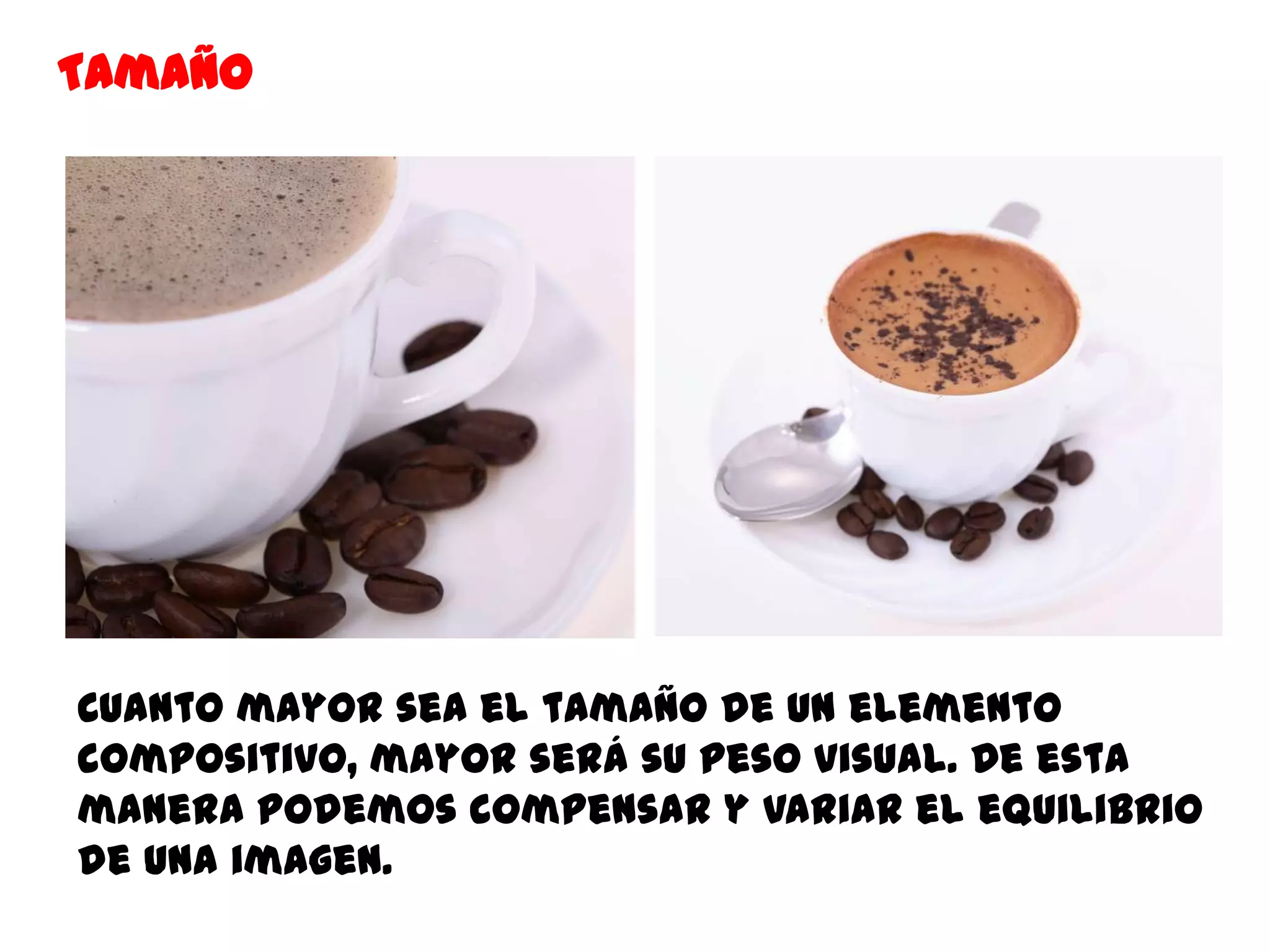 Tamaño




Cuanto mayor sea el tamaño de un elemento
compositivo, mayor será su peso visual. De esta
manera podemos compensar y variar el equilibrio
de una imagen.
 