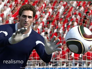 realismo
h"p://webguyunlimited.com/pixelperfectgaming/wp-‐content/gallery/fifa_11_ul@mate_team/fifa_11_ut_screenshot_01.jpg