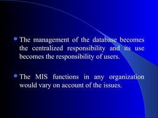 Development of MIS: Information requirement, Designing of MIS ...