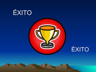 ÉXITO ÉXITO 