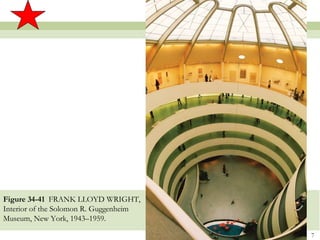 Figure 34-41 FRANK LLOYD WRIGHT,
Interior of the Solomon R. Guggenheim
Museum, New York, 1943–1959.

                                        7
 