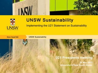 U21 Presidents meeting ,[object Object],[object Object],[object Object],20 May 2011 University of New South Wales  