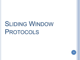 SLIDING WINDOW
PROTOCOLS
71
 