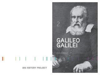 BIOGRAPHY
GALILEO
GALILEI
2
 