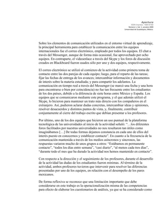 Apertura
ISSN Impreso: 1665-6180
Número 1, Vol. 1, octubre 2009
Universidad de Guadalajara, México.
Sobre los elementos de...