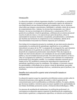 Apertura
ISSN Impreso: 1665-6180
Número 1, Vol. 1, octubre 2009
Universidad de Guadalajara, México.
IntroducciÓn
La educac...