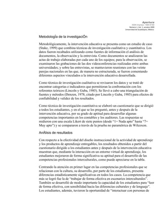 Apertura
ISSN Impreso: 1665-6180
Número 1, Vol. 1, octubre 2009
Universidad de Guadalajara, México.
MetodologÍa de la inve...