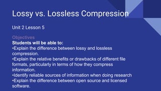 U2 l05 lossy vs.lossless compression | PPT