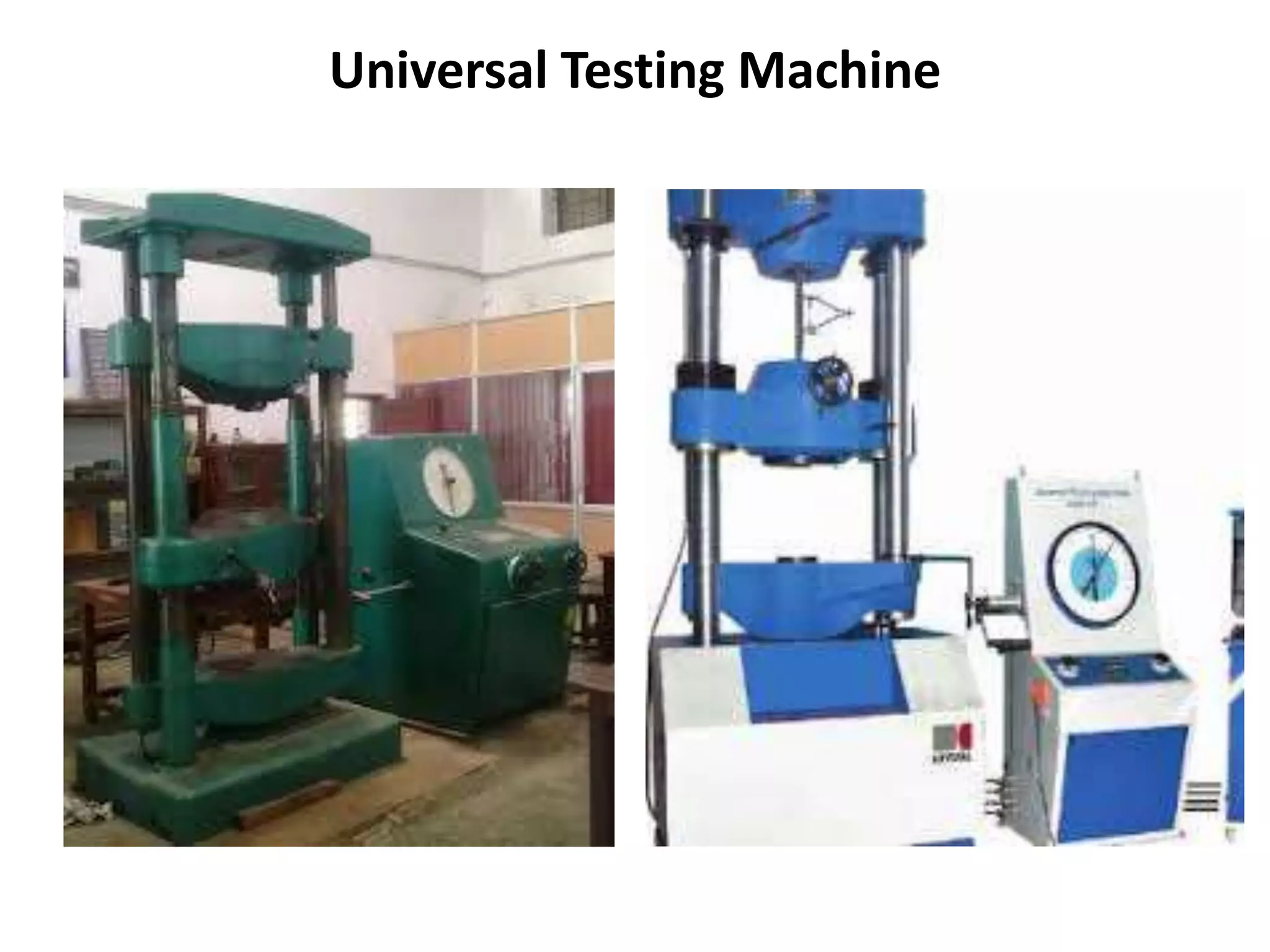 Universal Testing Machine
 