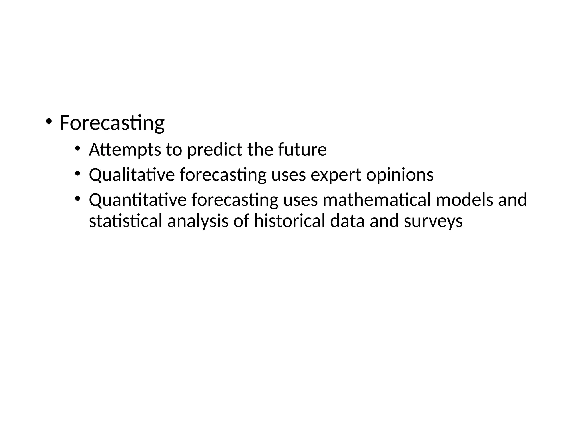 Takeaway 3: Planning Tools and Techniques
• Forecasting
• Attempts to predict the future
• Qualitative forecasting uses expert opinions
• Quantitative forecasting uses mathematical models and
statistical analysis of historical data and surveys
 