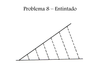 Problema 8 – Entintado
 