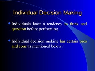 Own Decisions Decision Making: Decision Making Process, Stages in Decision Making ...