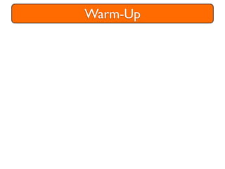 Warm-Up
 
