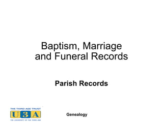 Baptism, Marriage and Funeral Records Parish Records 