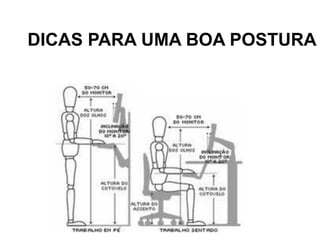 DICAS PARA UMA BOA POSTURA
 