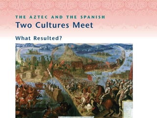 Aztecs And The Spanish