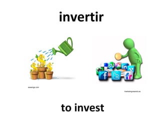 invertir

wasanga.com
marketingneando.es

to invest

 