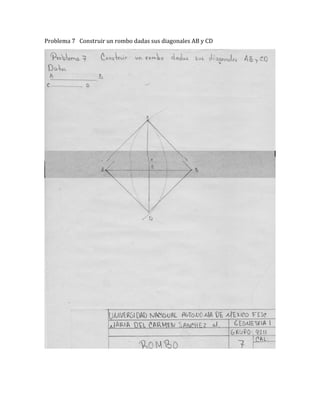 Problema 7 Construir un rombo dadas sus diagonales AB y CD
 