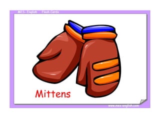 Mittens
 