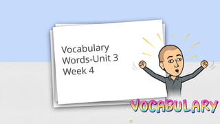Wonders Unit 3 Week 4 Vocabulary words in Slides | PPTX