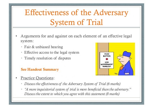the adversarial system essay A comparison essay between the adversary system and the inquisitorial system: the adversary system is a method of trial that has been. the adversarial system essay A comparison essay between the adversary system and the inquisitorial system: the adversary system is a method of trial that has been.