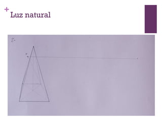+

Luz natural

 