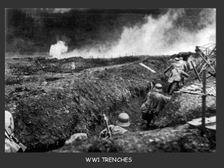 WW1 TRENCHES
 