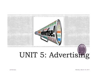 UNIT 5: Advertising
Monday, March 18, 2019predavanja
 