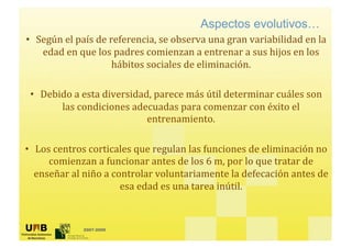 Aspectos evolutivos…
•




    •




•




        2007-2009
 