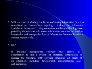 MIS Applications: Enterprise Resource Planning (ERP), MIS and ERP ...