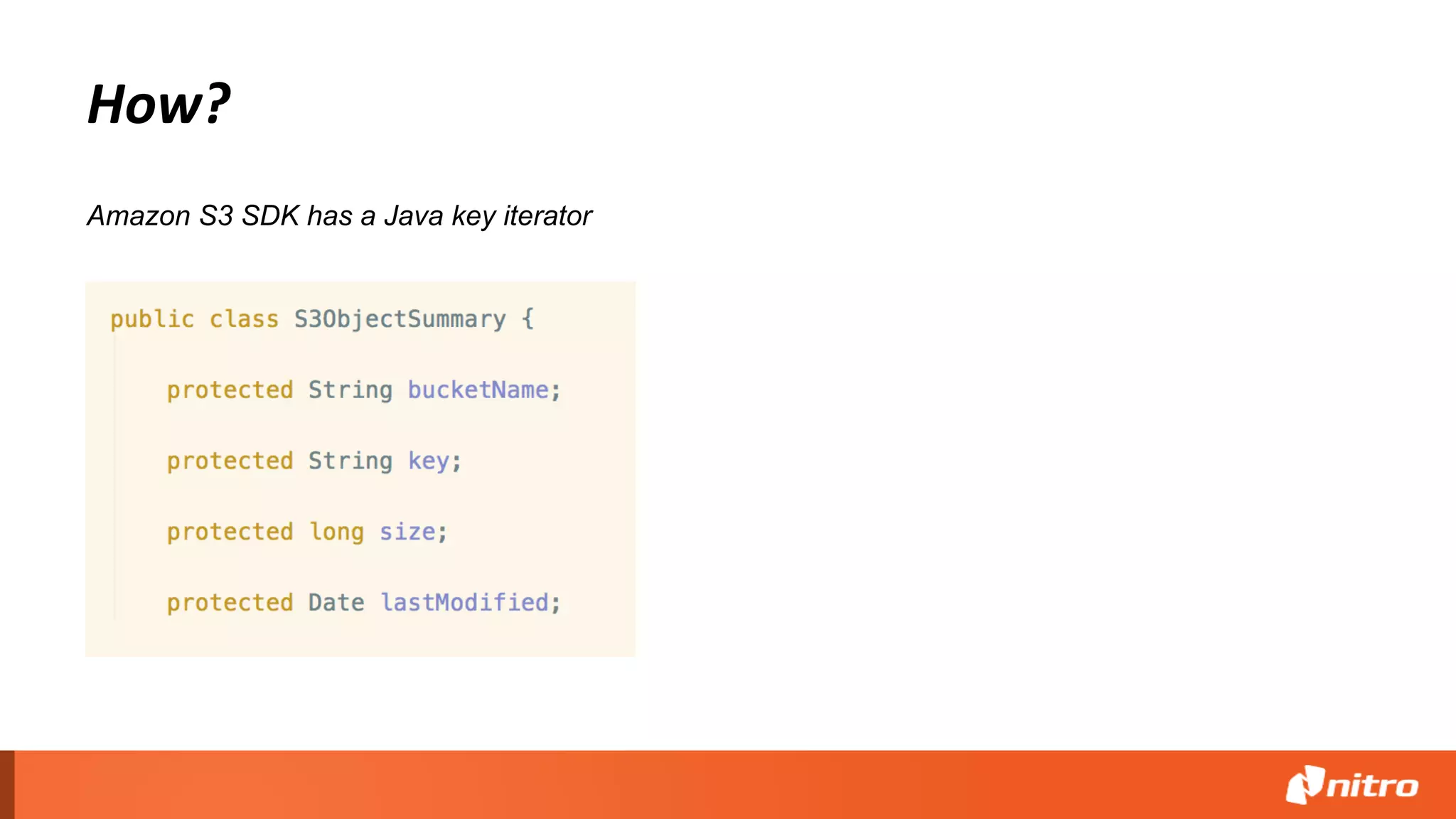 How?
Amazon S3 SDK has a Java key iterator
 