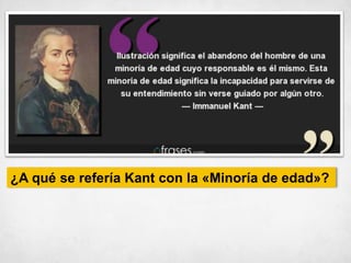 ¿A qué se refería Kant con la «Minoría de edad»?
 