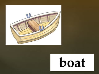 boat
 