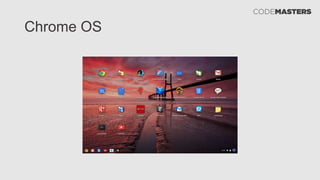 Chrome OS
 