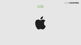 iOS
 