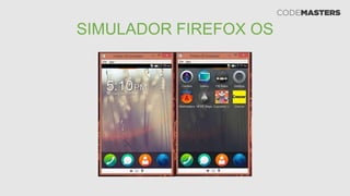 SIMULADOR FIREFOX OS
 