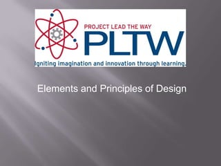 Elements and Principles of Design
 