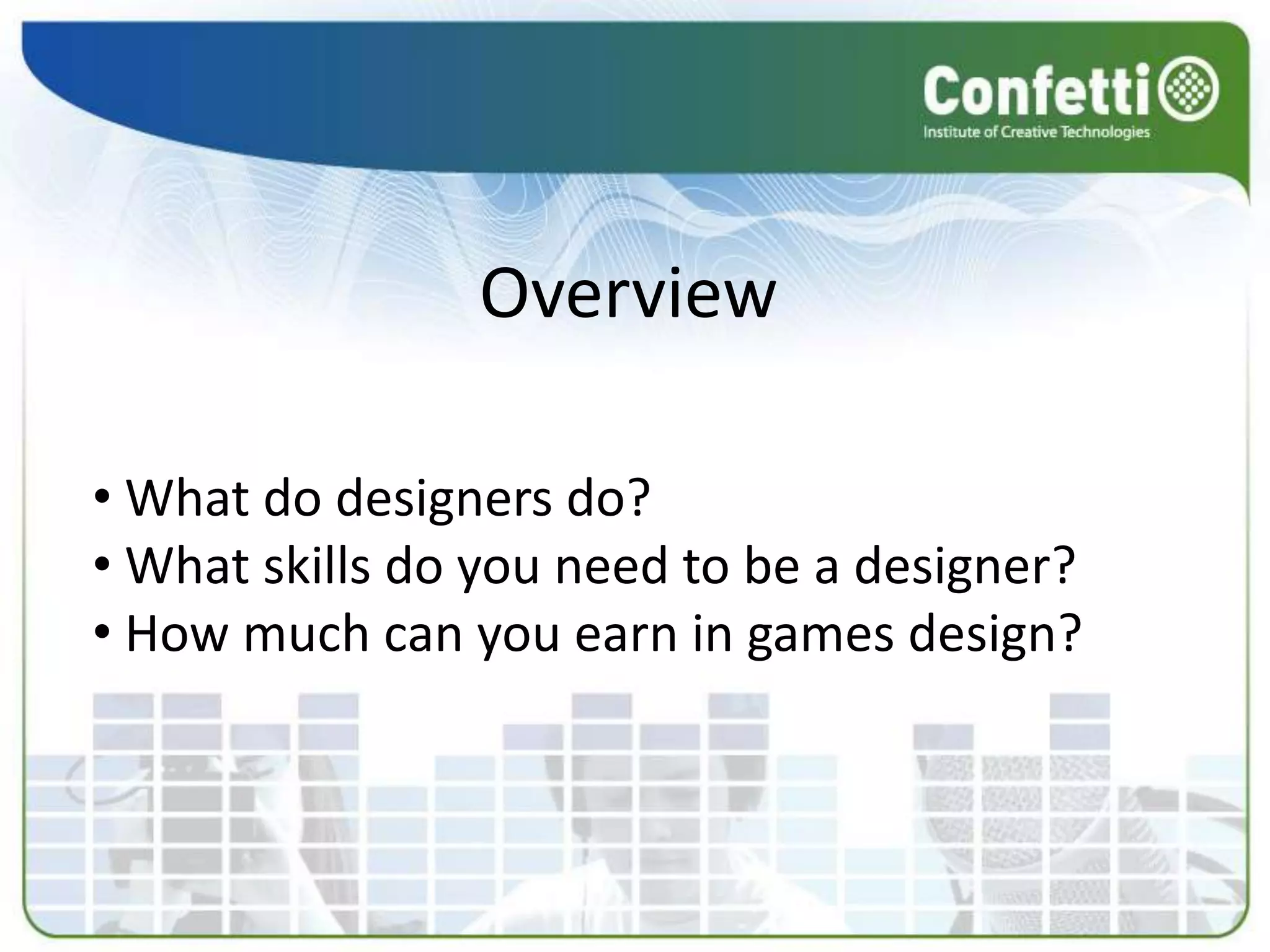  Experience life!"I was making my own games, programming them, doing all the artwork, the production, level design, and everything because I didn't have anybody else to do it for me."-- Cliff Bleszinski