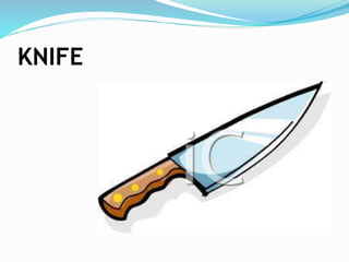 KNIFE
 
