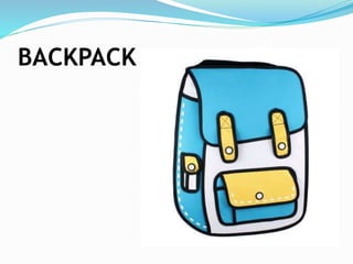 BACKPACK
 