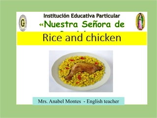 Mrs. Anabel Montes - English teacher 
 