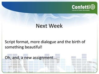 Dialogics – The Study of DialogueIn this next activity, you will be looking at dialogue in terms of creating a story. Using the handout, I would like you to work in pairs.  Re-imagine this dialogue to suit the following scenario:One of the characters is on the run from the police….