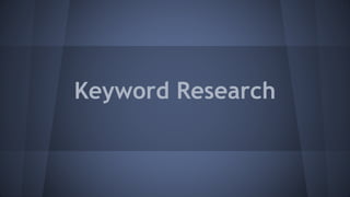 Keyword Research
 